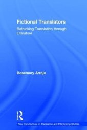 book Fictional Translators: Rethinking Translation through Literature