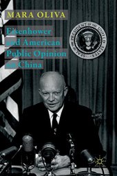 book Eisenhower and American Public Opinion on China