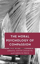 book The Moral Psychology of Compassion