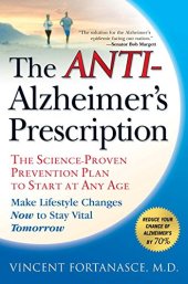 book The Anti-Alzheimer’s Prescription: The Science-Proven Prevention Plan to Start at Any Age