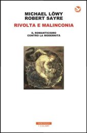 book Rivolta e malinconia. Il romanticismo contro la modernità