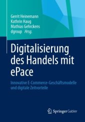 book Digitalisierung des Handels mit ePace: Innovative E-Commerce-Geschäftsmodelle und digitale Zeitvorteile