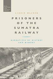 book Prisoners of the Sumatra Railway: Narratives of History and Memory