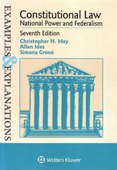 book Examples & Explanations: Constitutional Law: National Power and Federalism