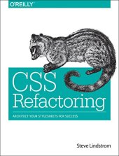 book CSS Refactoring: Architect Your Stylesheets for Success