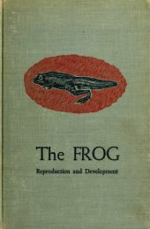 book The frog; its reproduction and development