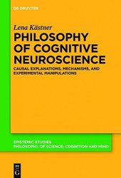 book Philosophy of Cognitive Neuroscience