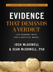 book Evidence that Demands a Verdict: Life-Changing Truth for a Skeptical World