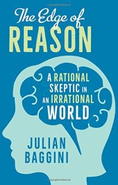 book The Edge of Reason: A Rational Skeptic in an Irrational World