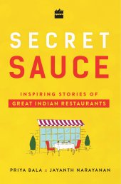 book Secret sauce: inspiring stories of great Indian restaurants