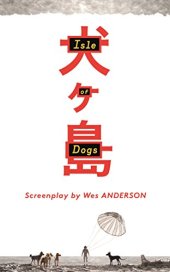 book Isle of Dogs: The Screenplay