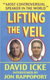 book Lifting the Veil: David Icke interviewed by Jon Rappoport