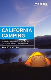 book Moon California Camping: The Complete Guide to More Than 1,400 Tent and RV Campgrounds