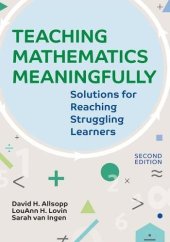 book Teaching Mathematics Meaningfully: Solutions for Reaching Struggling Learners