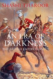 book An Era of Darkness: The British Empire in India