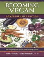 book Becoming Vegan. The Complete Reference to Plant Based Nutrition