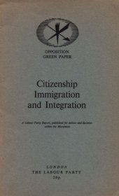 book Citizenship, Immigration and Integration: Opposition Green Paper (UK 1971)