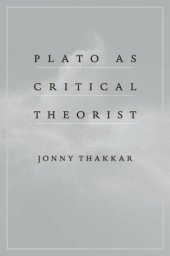 book Plato as Critical Theorist