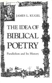 book The Idea of Biblical Poetry. Parallelism and lts History