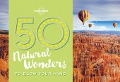 book 50 Natural Wonders To Blow Your Mind