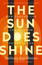 book The Sun Does Shine: How I Found Life and Freedom on Death Row