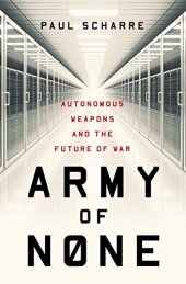 book Army of None: Autonomous Weapons and the Future of War