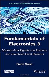 book Fundamentals of Electronics 3: Discrete-time Signals and Systems, and Quantized Level Systems