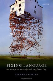 book Fixing Language: An Essay on Conceptual Engineering