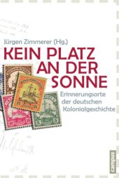 book Kein Platz an der Sonne. Erinnerungsorte der deutschen Kolonialgeschichte