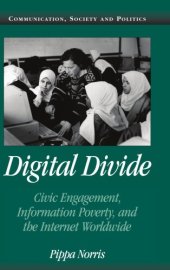 book Digital Divide: Civic Engagement, Information Poverty, and the Internet Worldwide