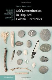 book Self-Determination in Disputed Colonial Territories