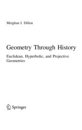 book Geometry through History. Euclidean, Hyperbolic and Projective Geometries