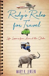 book Rudy’s Rules for Travel: Life Lessons from Around the Globe