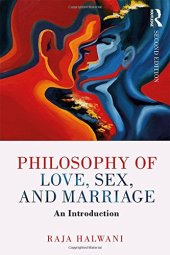 book Philosophy of Love, Sex, and Marriage: An Introduction