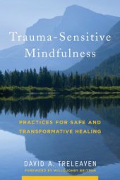 book Trauma-Sensitive Mindfulness: Practices for Safe and Transformative Healing