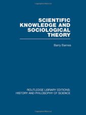 book Scientific Knowledge and Sociological Theory