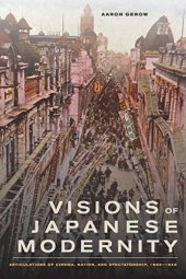 book Visions of Japanese Modernity: Articulations of Cinema, Nation, and Spectatorship, 1895-1925