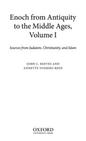 book Enoch from Antiquity to the Middle Ages. Volume 1: Sources from Judaism, Christianity, and Islam