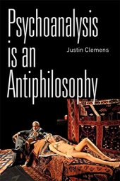 book Psychoanalysis is an Antiphilosophy