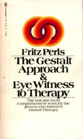 book Gestalt Approach and Eyewitness to Therapy