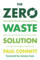 book The Zero Waste Solution: Untrashing the Planet One Community at a Time