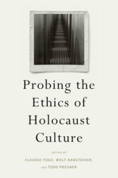 book Probing the Ethics of Holocaust Culture