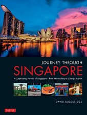 book Journey Through Singapore: A Captivating Portrait of Singapore - from Marina Bay to Changi Airport