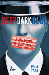 book Deep Dark Blue: A Memoir of Survival