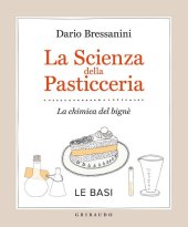 book La scienza della pasticceria - Le basi: La chimica del bignè