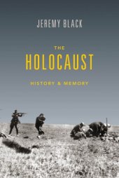 book The Holocaust: History and Memory