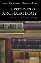 book Histories of Archaeology: A Reader in the History of Archaeology