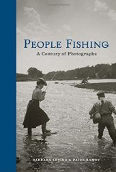 book People Fishing: A Century of Photographs