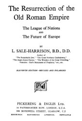 book The Resurrection of the Old Roman Empire: The League of Nations and The Future of Europe