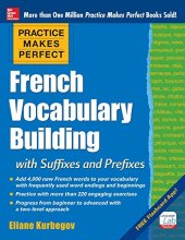 book French Vocabulary Building with Suffixes and Prefixes: